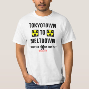 TOKYOTOWN TO MELTDOWN T-Shirt