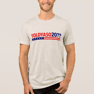 TOLDYASO 20? Tri-Blend SHIRT