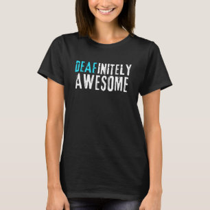 Toll Awesome - Gehörlosenbewusstsein T-Shirt