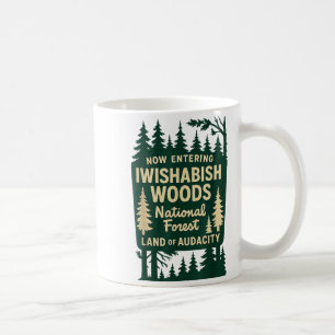 Toll Eintritt in den Wishabish Woods National Fore Kaffeetasse