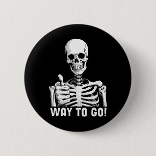 Toll gemacht, lustiges Skelett Daumen hoch sarkast Button