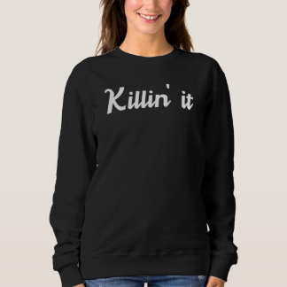 Toll gemacht Sarkastisch Sweatshirt