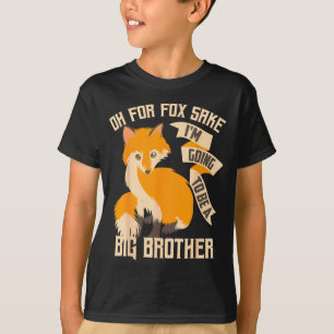 Toll Oh Um Himmels Willen Werde Ich Ein Großer Bru T-Shirt