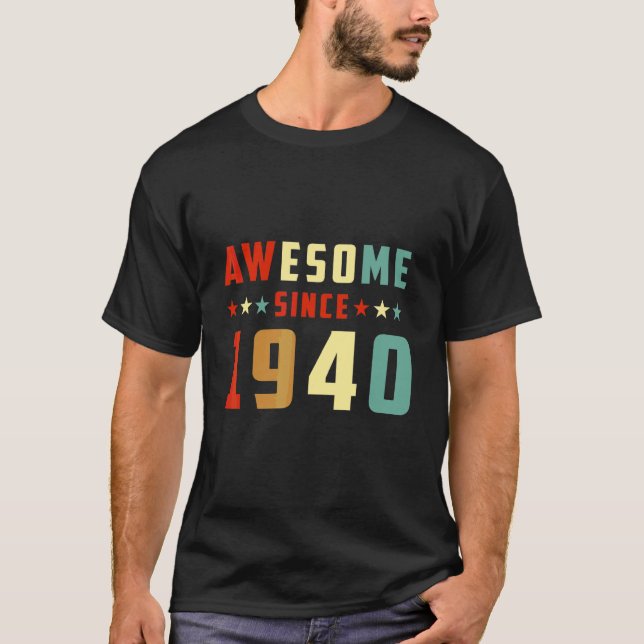 Toll seit 1940 Geburtstag T-Shirt (Vorderseite)