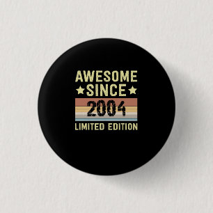 Toll seit 2004 Geburtstag Button