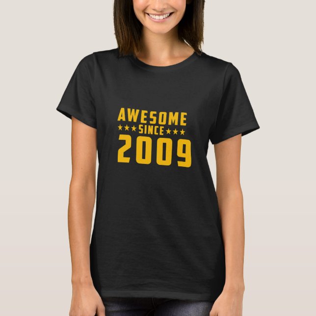 Toll seit 2009 Geburtstag   T-Shirt (Vorderseite)