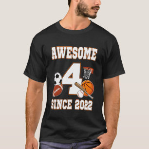 Toll seit 2022 Sportball-Thema 4 Jahre alt T-Shirt
