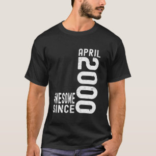 Toll seit April 2000, geboren im April 2000 Geburt T-Shirt