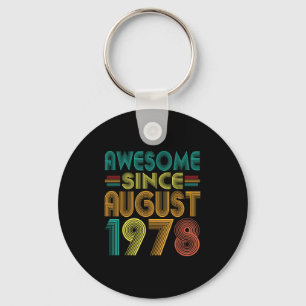 Toll seit August 1978 Jahre 47. Geburtstag Lustig Schlüsselanhänger