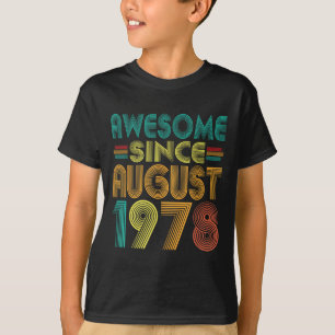 Toll seit August 1978 Jahre 47. Geburtstag Lustig T-Shirt