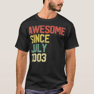 Toll seit Juli 2003 18. Geburtstag 18 Jahre alt T-Shirt