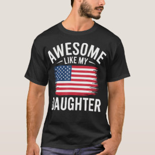 Toll wie mein Tochter patriotische USA-Flagge Vate T-Shirt