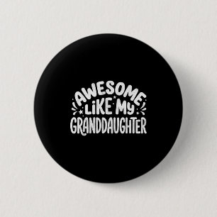 Toll wie meine Enkelin Lustige Oma Opa Button