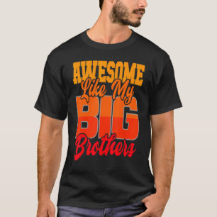 Toll wie meine großen Brüder Little Bro Baby S T-Shirt