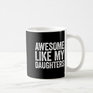 Toll wie meine Tochter Geschenke Männer Lustige Va Kaffeetasse