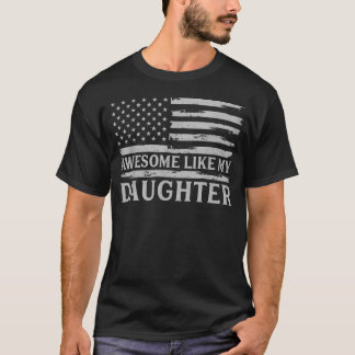 Toll Wie Meine Tochter Grau USA-Flagge Vater Tag T-Shirt