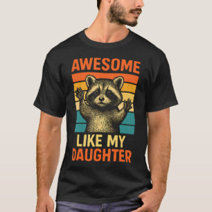 Toll wie meine Tochter Lustiges Vatertags-T-Shirt T-Shirt