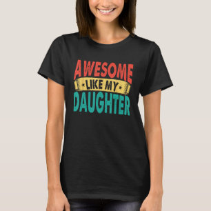 Toll wie meine Tochter Männer Lustiger Vatertag 1 T-Shirt