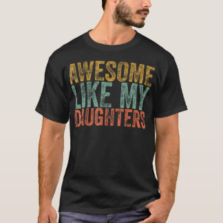 Toll wie meine Tochter Männer Vintage Vatertag T-Shirt