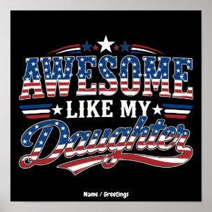 Toll wie meine Tochter Patriotisches USA-Flagge-De Poster