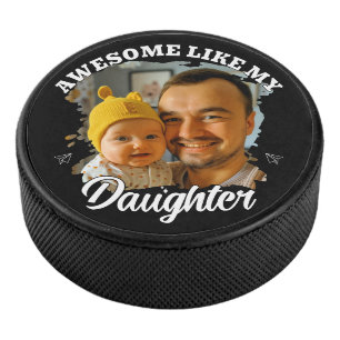 Toll wie meine Tochter Personalisiertes Dad-Foto Eishockey Puck