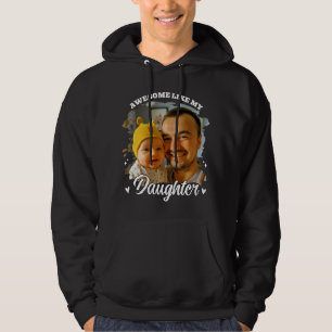 Toll wie meine Tochter Personalisiertes Dad-Foto Hoodie