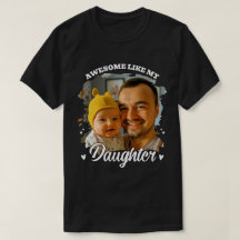 Toll wie meine Tochter Personalisiertes Dad-Foto
