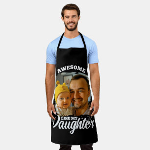 Toll wie meine Tochter Personalisiertes Papa-Foto Schürze