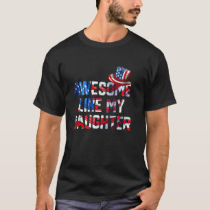 Toll wie meine Tochter US-Flaggenhut 4. Juli V T-Shirt