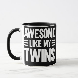 Toll wie meine Zwillinge Tasse