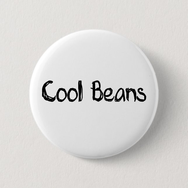 Tolle Bohnen Button (Vorderseite)