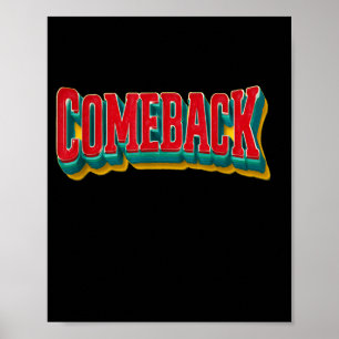 Tolle Comeback-Erklärungsgrafik Poster