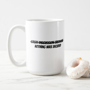 Tolle Diskussion alle Kaffeetasse