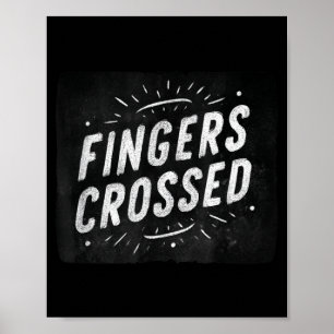 Tolle Fingers Crossed Sprechblase Poster