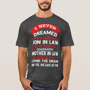 Tolle Geschenke für Schwiegersohn von Schwiegermut T-Shirt