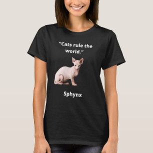 Tolle Katzenidee Katzen regieren die Welt Sphynx-K T-Shirt