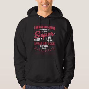 Tolle Kleidung für Kreditsachbearbeiter Immobilien Hoodie