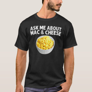 Tolle Mac And Cheese Für Männer Frauen Makkaroni E T-Shirt