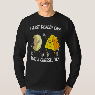 Tolle Mac & Cheese Für Männer Frauen Gebackene Che T-Shirt