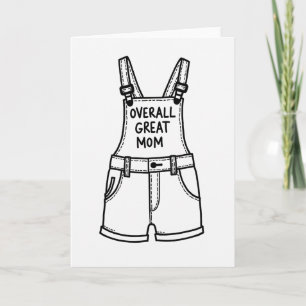 Tolle Mom Shortalls Art Karte