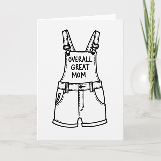 Tolle Mom Shortalls Art Karte (Vorderseite)
