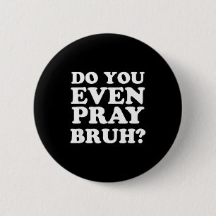 Tolle Motivierende Christliche Verse Betest du übe Button