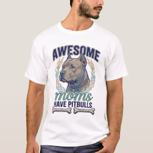 Tolle Mütter haben Pitbulls Hundeknochen Kranz T-Shirt