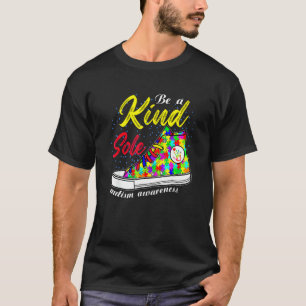 Tolle Schuhe haben eine freundliche Seele Autismus T-Shirt