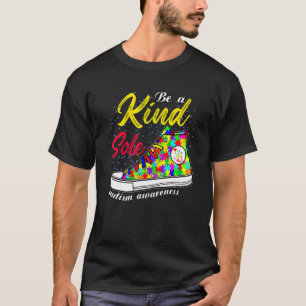 Tolle Schuhe haben eine freundliche Seele Autismus T-Shirt