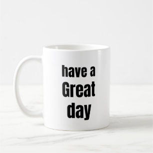 Tolle Tagesbotschaft auf Mut machendem Motivations Kaffeetasse