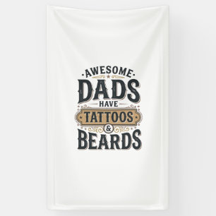 Tolle Väter haben Tätowierungen und Bärte Vintage- Banner