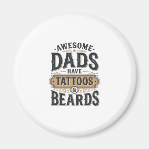 Tolle Väter haben Tätowierungen und Bärte Vintage- Magnet