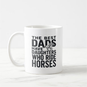 Tolle Väter haben Töchter, die auf Pferden reiten Kaffeetasse
