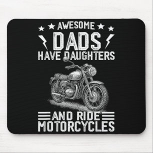 Tolle Väter haben Töchter und fahren Motorräder F Mousepad
